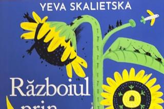 O carte cât o Istorie: „Războiul prin ochii unui copil. Mărturii din Ucraina”