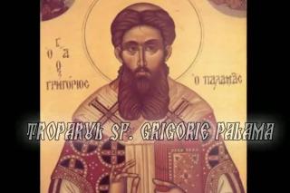 Troparul Sfântului Grigorie Palama