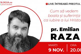 (Video) Întreabă preotul LIVE – Cum să vedem boala și suferința ca iubire a lui Hristos? – Pr. Ioan Emilian Raza