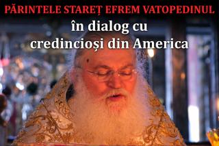 (Video) LIVE: Arhim. Efrem Vatopedinul, în dialog cu credincioși americani