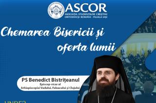 PS Benedict Bistrițeanul le va vorbi tinerilor din Iași despre „Chemarea Bisericii și oferta lumii”