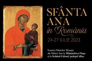 afiș eveniment venirea moaștelor Sfintei Ana în România