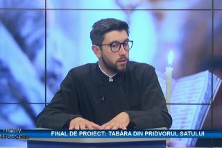 (Video) Tabăra din pridvorul satului – Lumina ortodoxiei (pr. Mihail Siminciuc)