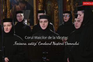 (Video) Corul maicilor de la Mănăstirea Văratec – „Fecioara, astăzi” (Condacul Nașterii Domnului)