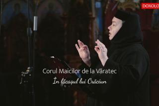 (Video) Corul maicilor de la Mănăstirea Văratec – În lăcașul lui Crăciun