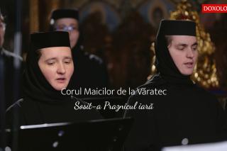 (Video) Corul maicilor de la Mănăstirea Văratec – Sosit-a praznicul iară