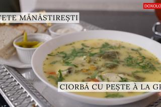 (Video) Ciorbă cu pește „á la grec” – rețeta părintelui Silvan de la Sihăstria