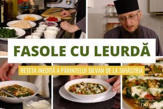 (Video) Fasole cu leurdă – rețeta inedită a părintelui Silvan de la Mănăstirea Sihăstria