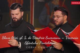 (Video) Slava litiei, gl. 5, de Dimitrie Suceveanu – Vecernia Sfântului Pantelimon