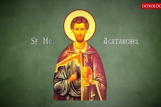 Sfântul Mucenic Agatanghel