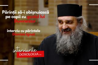 (Video) Părinții să-i obișnuiască pe copii cu gustul lui Dumnezeu" – interviu cu părintele Dionisie Ignat