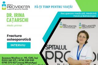 Fractura osteoporotică – interviu cu doctor Irina Cațarschi