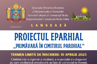 „Primăvară în cimitirul parohial” – Proiect eparhial pentru întreținerea cimitirelor din Maramureș