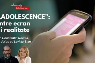 „Adolescence”: între ecran și realitate – Pr. Constantin Necula, în dialog cu Lavinia Stan