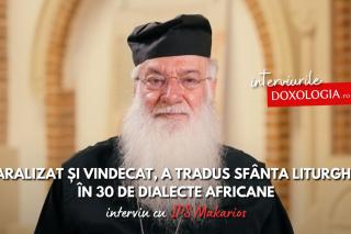 Paralizat și vindecat, a tradus Sfânta Liturghie pentru 42 de triburi africane – interviu cu IPS Makarios, Arhiepiscopul Nairobiului și Exarhul Africii de Est