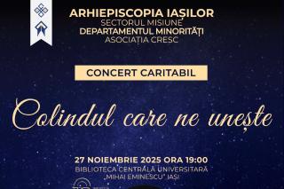 „Colindul care ne unește” – Concert caritabil la Iași