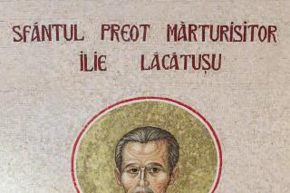 Sfântul Preot Mărturisitor Ilie Lăcătușu