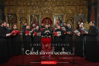 Corul „Apostolii” – Când slăviții ucenici