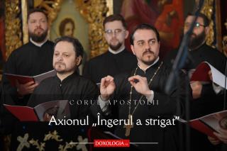 Corul „Apostolii” – Îngerul a strigat (Axionul Învierii, gl. V, de Macarie Ieromonahul)