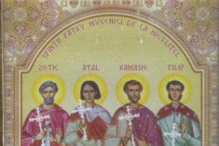 Sfinții Mucenici: Zotic, Atal, Camasie și Filip de la Niculițel