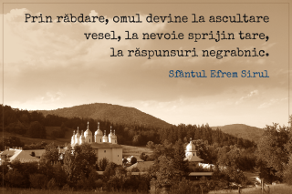 Prin răbdare, omul devine la ascultare vesel, la nevoie sprijin tare, la răspunsuri negrabnic
