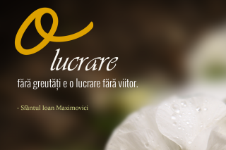 O lucrare fără greutăți e o lucrare fără viitor!