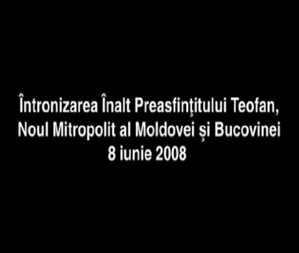 Înaltpreasfințitul Părinte Teofan, Mitropolitul Moldovei și Bucovinei – Cuvânt rostit la întronizarea ca mitropolit al Moldovei și Bucovinei
