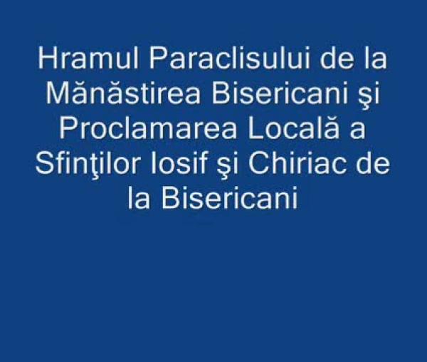 Proclamarea locală a canonizării Sfinților Cuvioși Iosif și Chiriac de la Bisericani