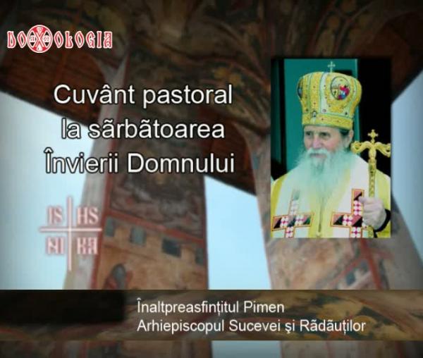 Înaltpreasfinţitul Pimen - Cuvânt pastoral de Sfintele Paști (anul 2012)