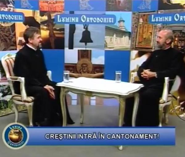 Creștinii intră în cantonament! (partea I) - pr. Dumitru Ciobanu