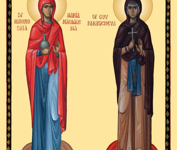 Sfânta Maria Magdalena și Sfânta Cuvioasa Parascheva