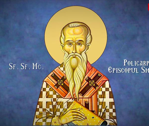 Sfântul Sfințit Mucenic Policarp, Episcopul Smirnei