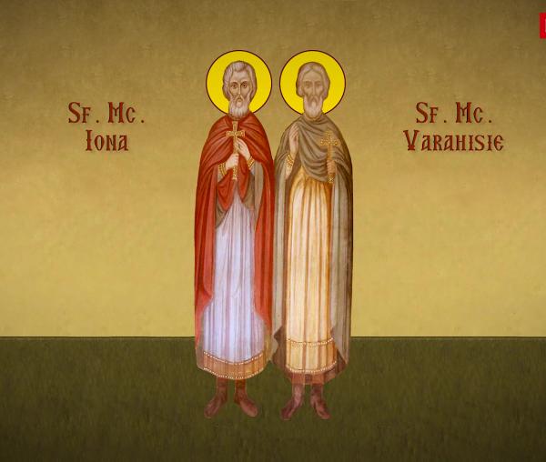 Sfinții Mucenici Iona și Varahisie