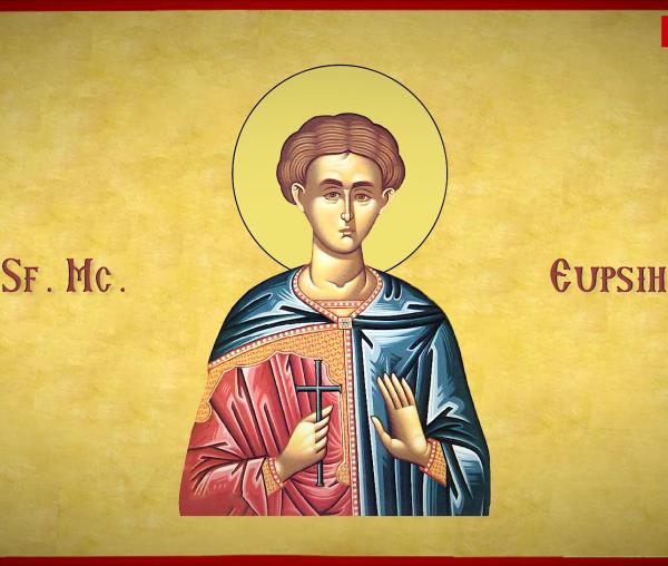 Sfântul Mucenic Eupsihie din Cezareea Capadociei