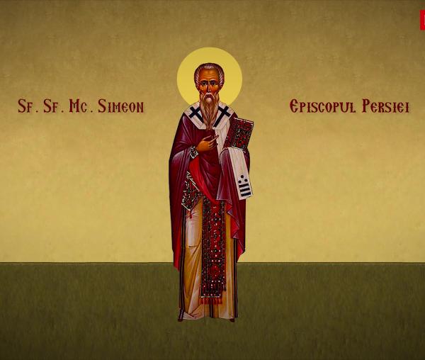Sfântul Sfințit Mucenic Simeon, Episcopul Persiei