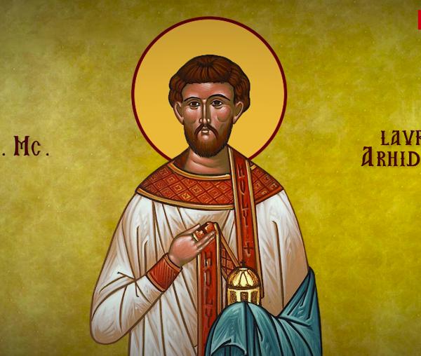 Troparul Sfântului Mucenic Laurențiu Arhidiaconul