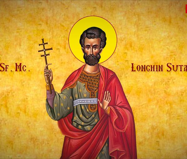 Troparul Sfântului Mucenic Longhin Sutașul