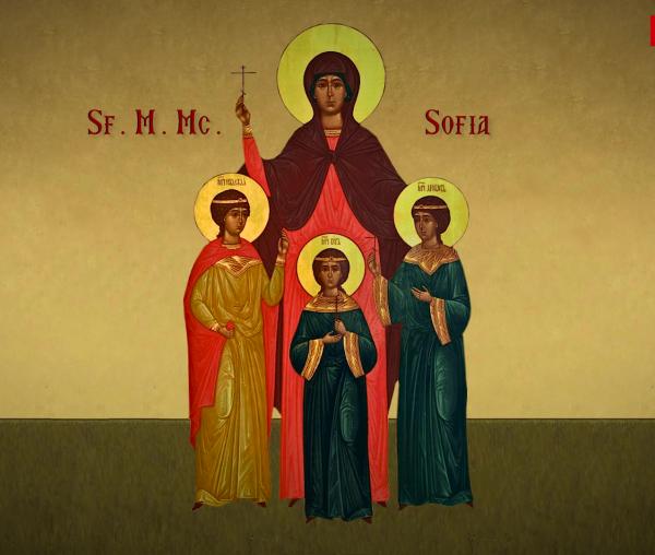 Troparul Sfintei Mucenițe Sofia și al fiicelor sale: Pistis, Elpis și Agapis