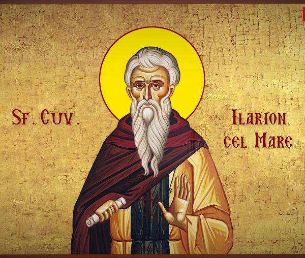 Troparul Sfântului Cuvios Ilarion cel Mare