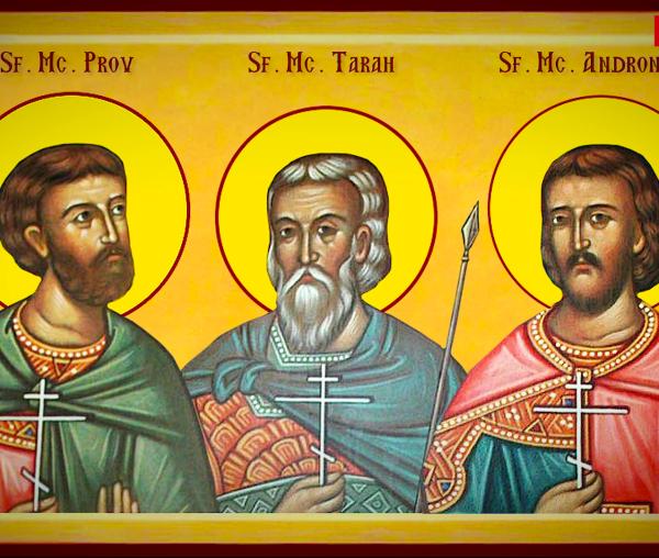 Troparul Sfinților Mucenici Tarah, Andronic și Prov