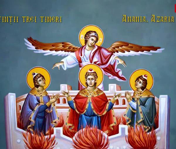 Troparul Sfântului Proroc Daniel și al Sfinților trei tineri: Anania, Azaria și Misail