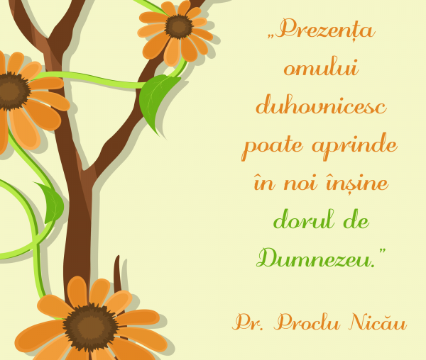 Prezența omului duhovnicesc poate aprinde în noi înșine dorul de Dumnezeu
