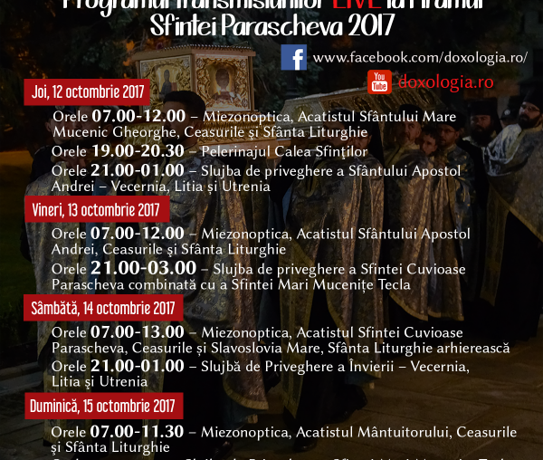 Programul transmisiunilor LIVE la Hramul Sfintei Parascheva 2017