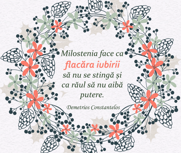 Milostenia face ca flacăra iubirii să nu se stingă și ca răul să nu aibă putere