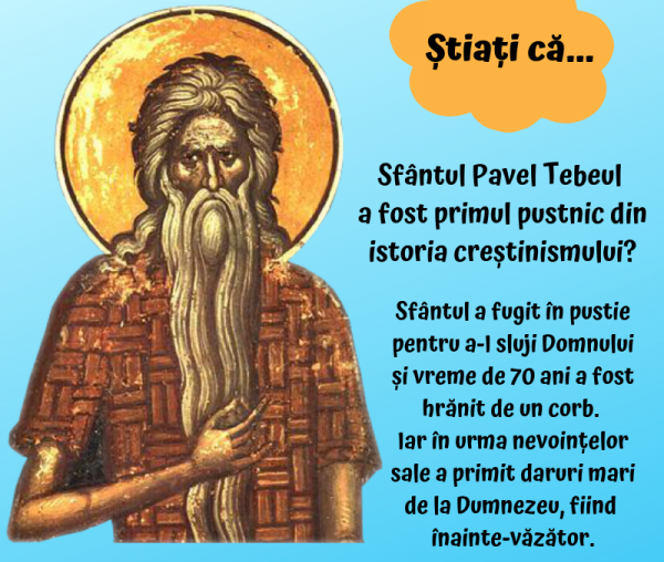 Știați că Sfântul Pavel Tebeul a fost primul pustnic din istoria creștinismului?