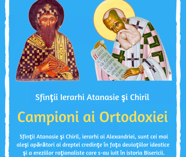 Sfinţii Ierarhi Atanasie şi Chiril – Campioni ai Ortodoxiei