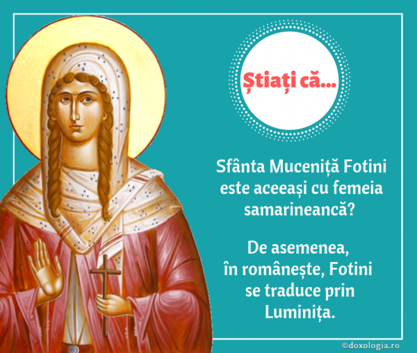Știați că Sfânta Muceniță Fotini este aceeași cu femeia samarineancă?