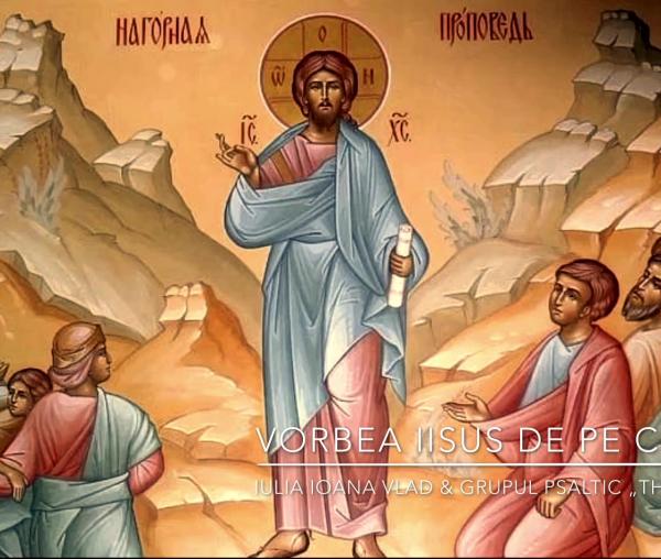 (Video) Vlad Iulia Ioana și Grupul psaltic „Theologos” - Vorbea Iisus de pe colină