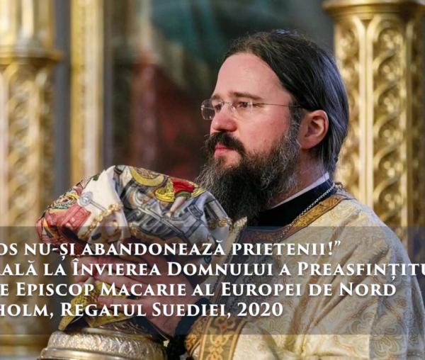 (Video) PS Macarie – Cuvânt pastoral la Sărbătoarea Învierii Domnului