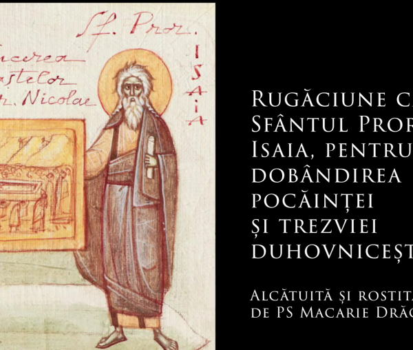 Rugăciune către Sfântul Prooroc Isaia, pentru dobândirea pocăinței și a trezviei duhovnicești